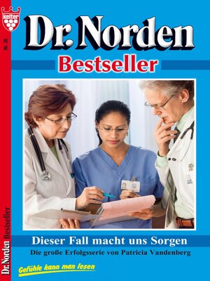cover image of Dieser Fall macht uns Sorgen – Arztroman